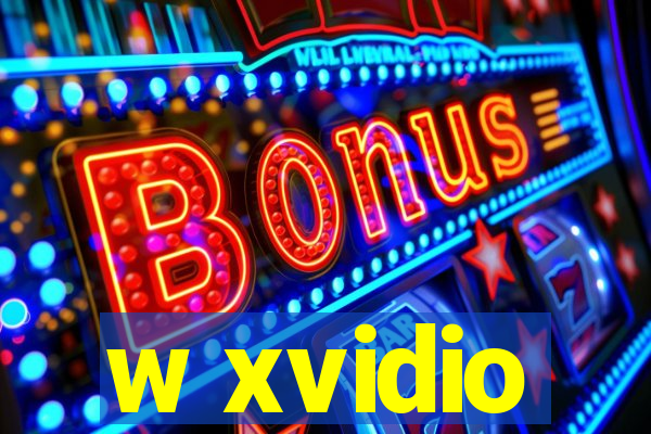 w xvidio